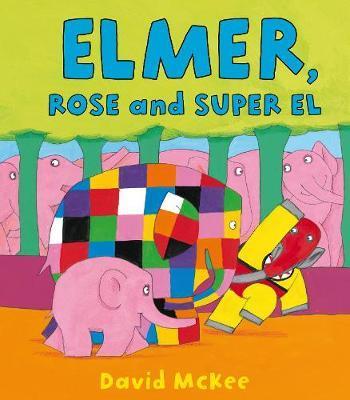 Elmer. Rose And Super El