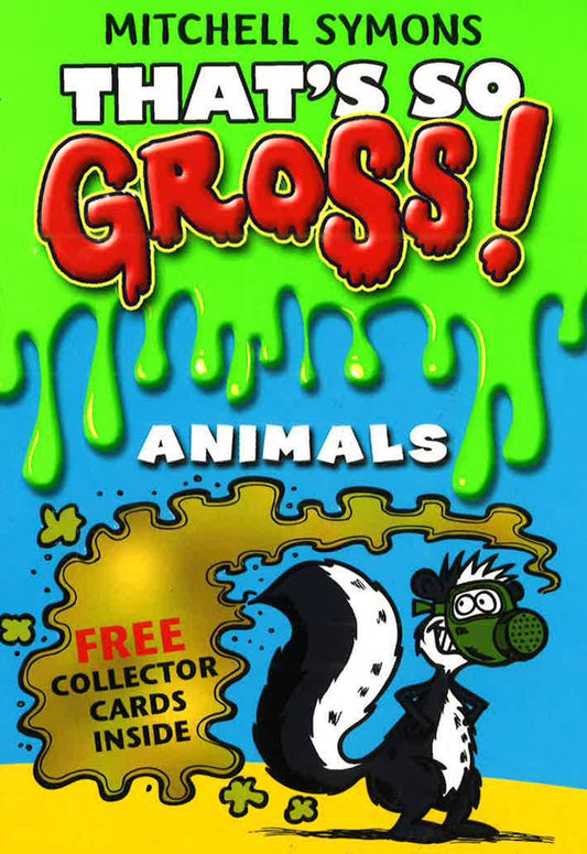 That's So Gross! Animals