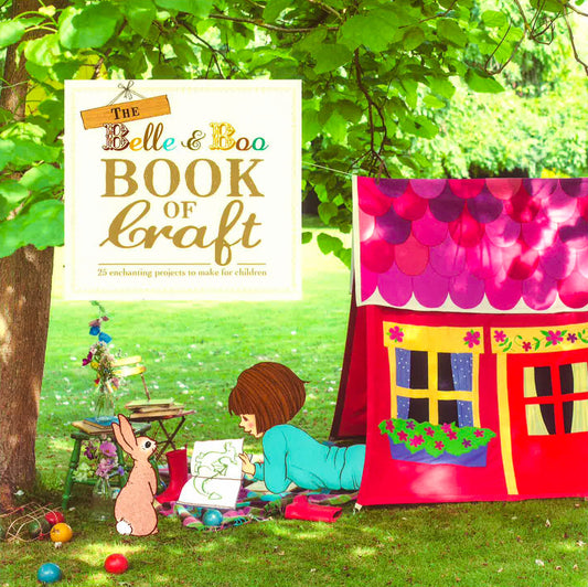 The Belle & Boo Book Of Craft