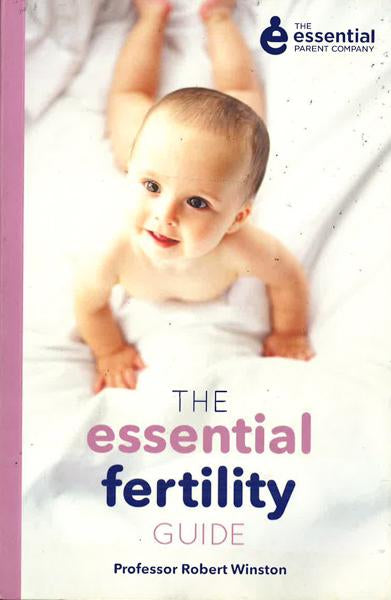 The Essential Fertility Guide (Essential Parent Company 1)