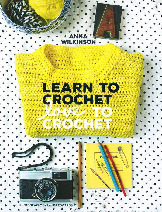 Learn To Crochet, Love To Crochet