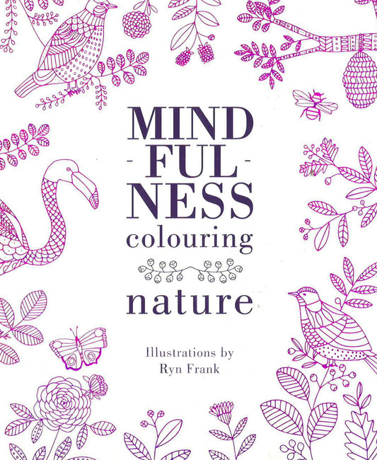 Mindfulness Colouring: Nature
