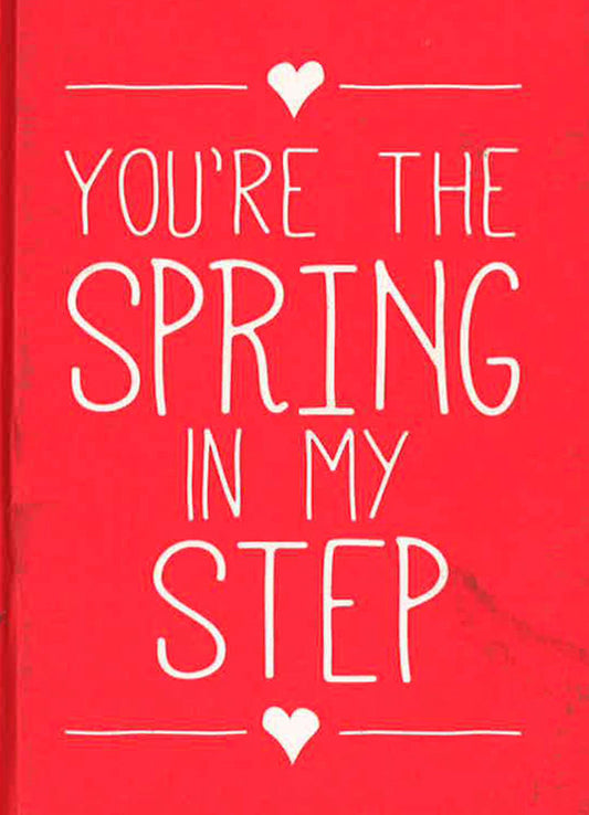 You'Re The Spring In My Step