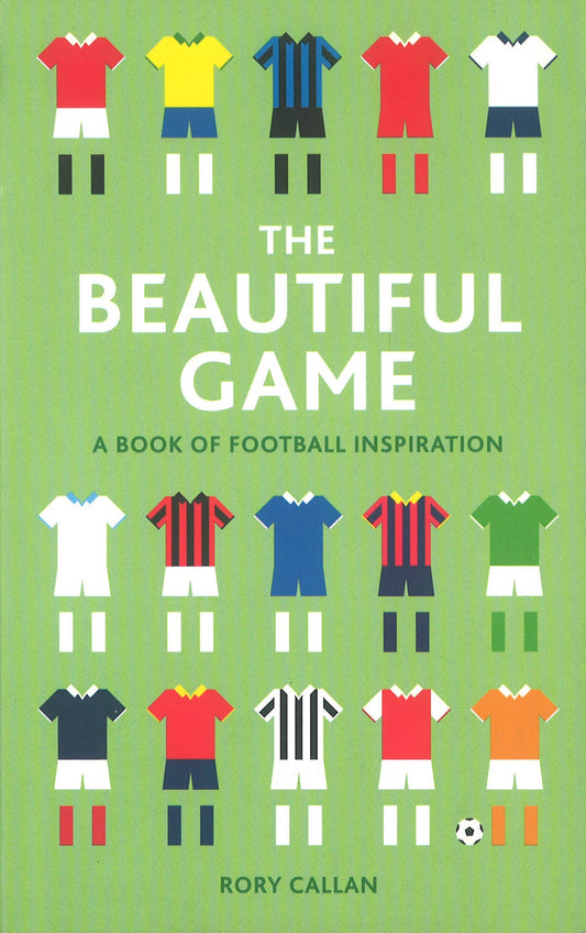 The Beautiful Game: A  Book of Football Inspiration