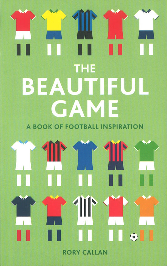 The Beautiful Game: A  Book of Football Inspiration