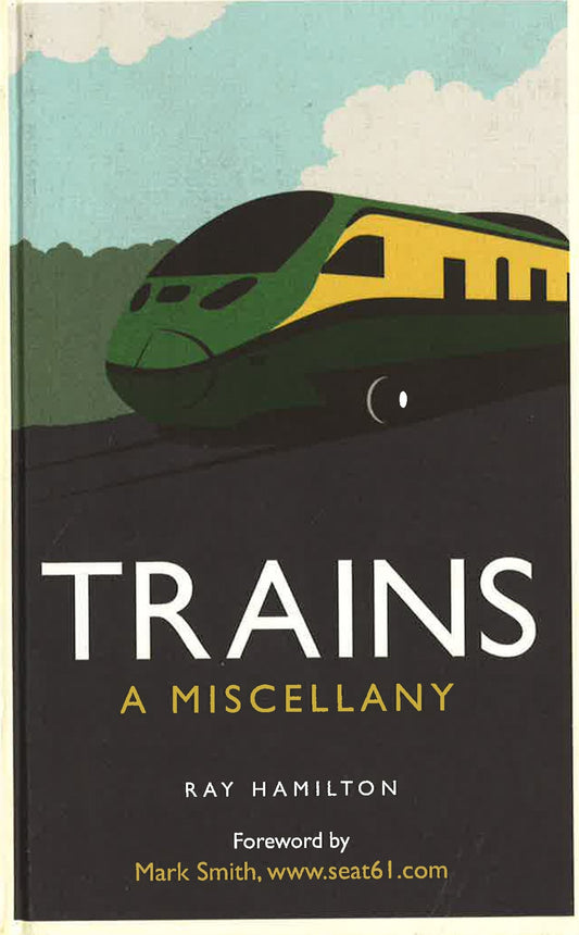 Trains: A Miscellany