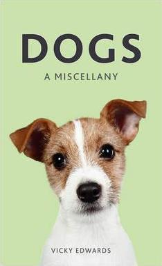 Dogs : A Miscellany