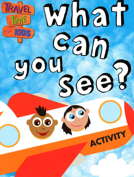 Travel Time For Kids - What Can You See?