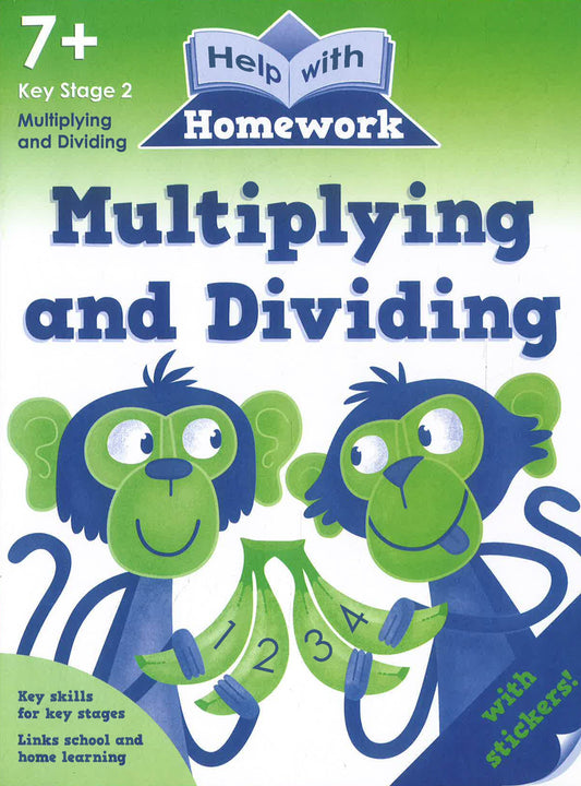 Help With Homework: Multiplying And Dividing (7+ Key Stage 2)
