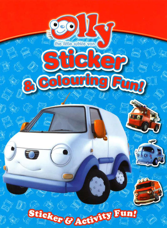 Olly's Sticker & Colouring Book: Olly The Little White Van