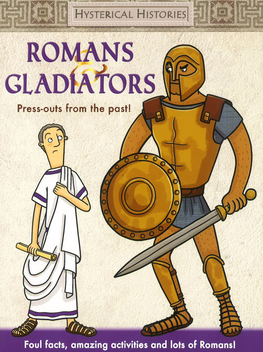Hysterical Histories Romans Gladiators - Press Outs From The Past