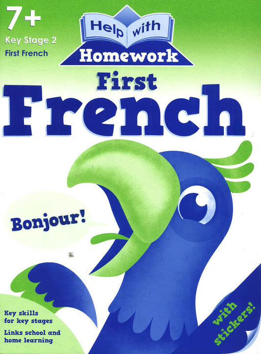 HELP WITH HOMEWORK: FIRST FRENCH (AGE 7+)