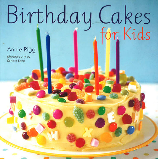 Birthday Cakes For Kids