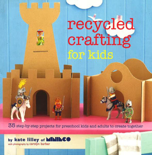 Recycled Crafting For Kids