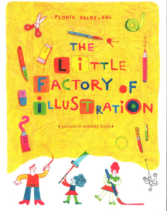 The Little Factory Of Illustration