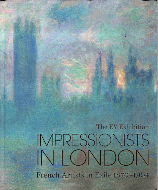 The Ey Exhibition : Impressionists In London : French Artists In Exile