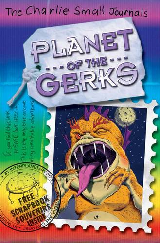 Planet Of The Gerks (Charlie Small Journals)
