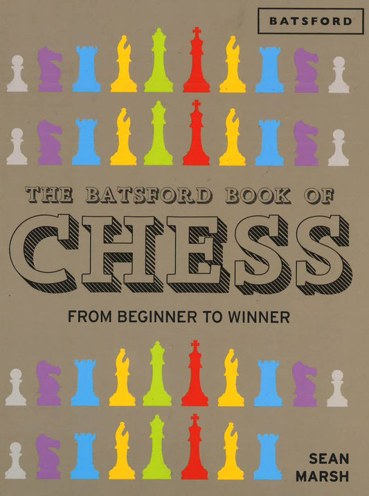 The Batsford Book Of Chess