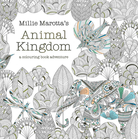 Millie Marotta's Animal Kingdom - A Colouring Book Adventure