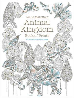 Millie Marotta's Animal Kingdom Book Of Prints : Prints To Colour And Frame