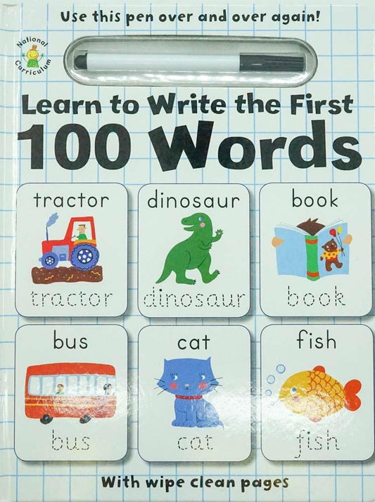 Learn To Write The First 100 Words (With Wipe Clean Pages)
