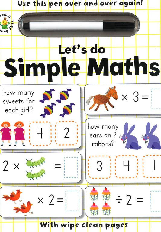 Let's Do Simple Maths (With Wipe Clean Pages)