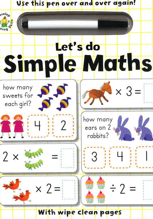Let's Do Simple Maths (With Wipe Clean Pages)