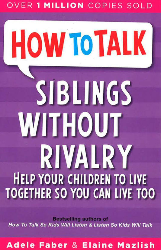 How To Talk: Siblings Without Rivalry