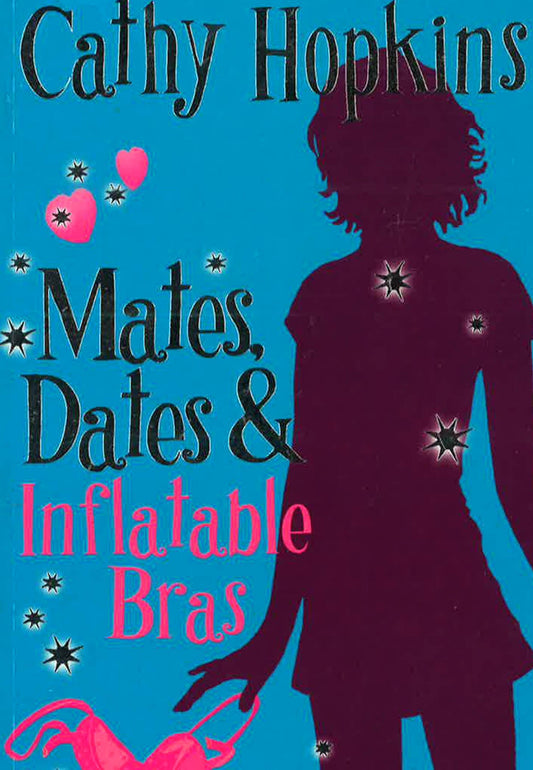 Mates, Dates And Inflatable Bras: Bk. 1 (Mates Dates)