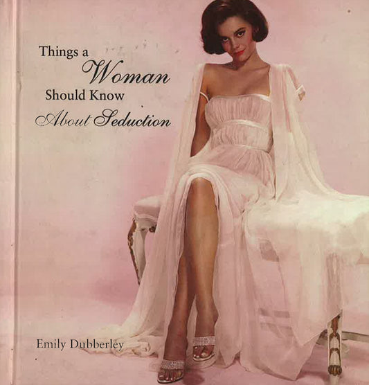 [Bargain Corner] Things Women Should Know About Seduction