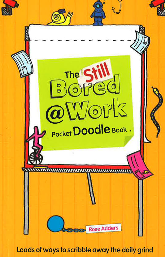 The Still Bored At Work Pocket Doodle Book