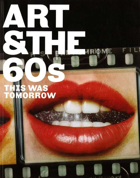 Art & The 60S: This Was Tomorrow