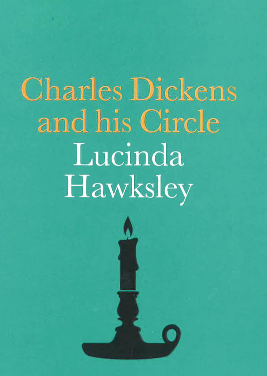 Charles Dickens And His Circle (National Portrait Gallery Companions)