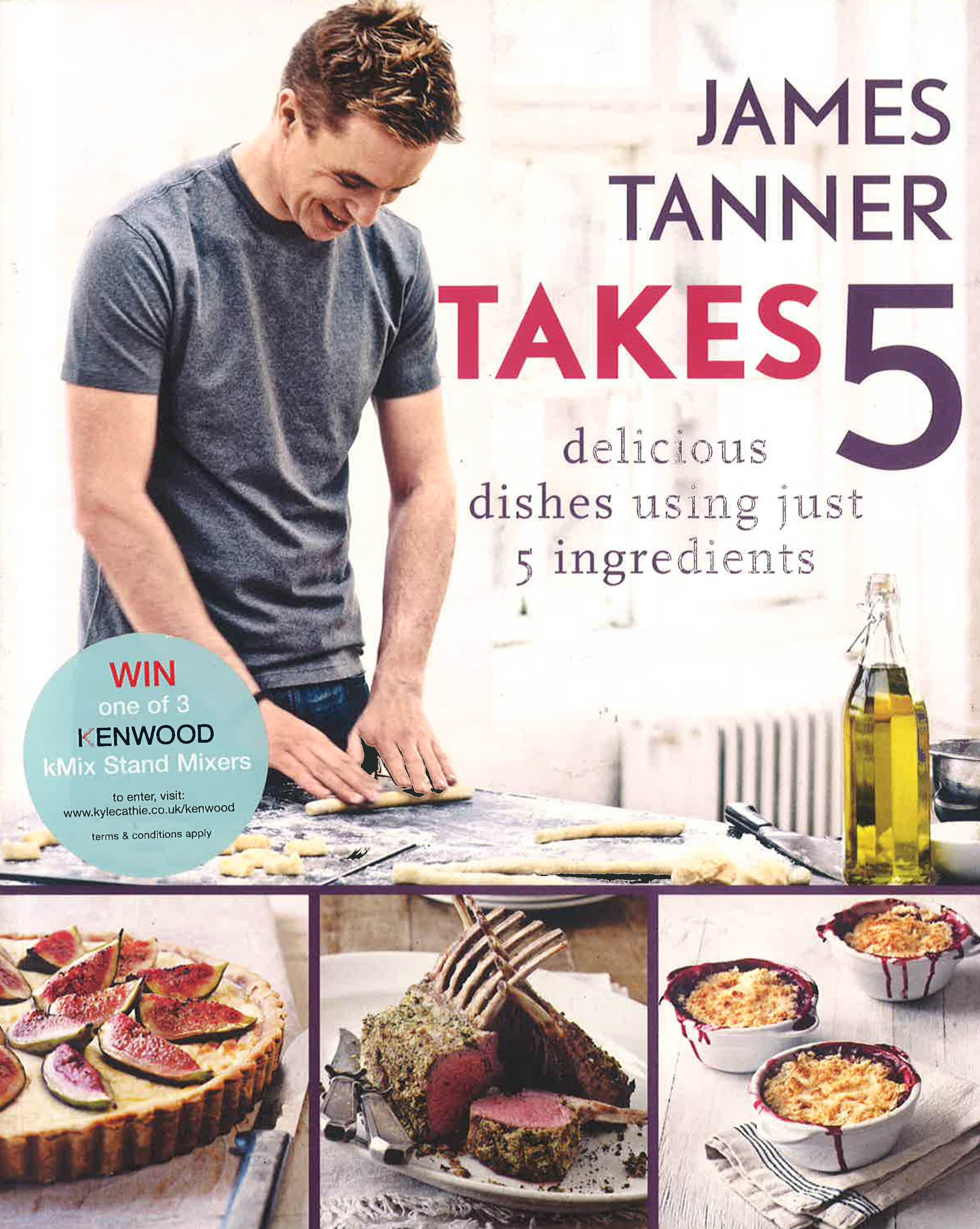 James Tanner Takes 5 Delicious Dishes Using Just 5 Ingredients