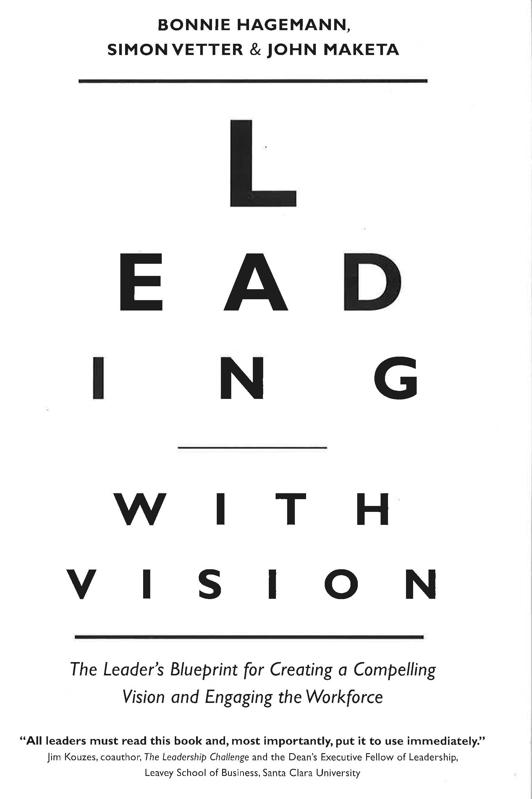 Visual Leader's Guide Leading With Vision: The Leader's Blueprint For Creating A Compelling ...