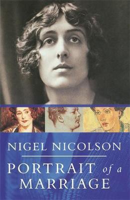 Portrait Of A Marriage Vita Sackville-West And Harold Nicolson By Nicolson Nigel ( Author ) On