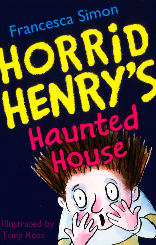 Horrid Henry's Haunted House: Book 6