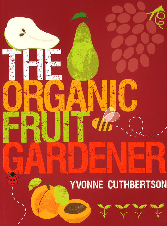 Organic Fruit Gardener