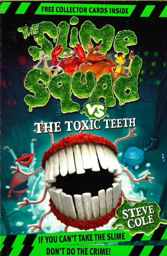 The Slime Squad Vs The Toxic Teeth