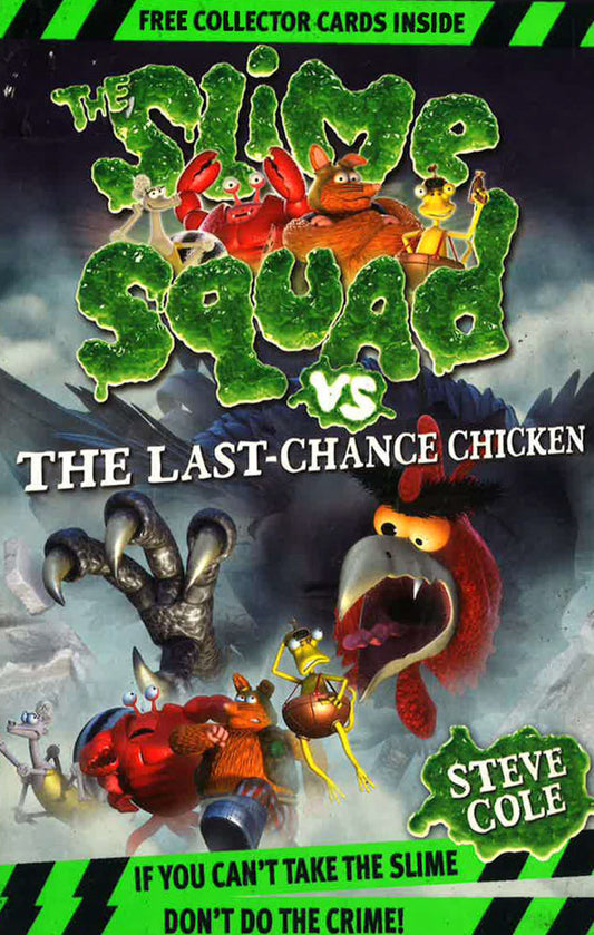 Slime Squad Vs The Last Chance Chicken: Book 6
