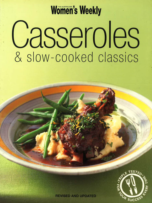 Casseroles And Slow-Cooked Classics
