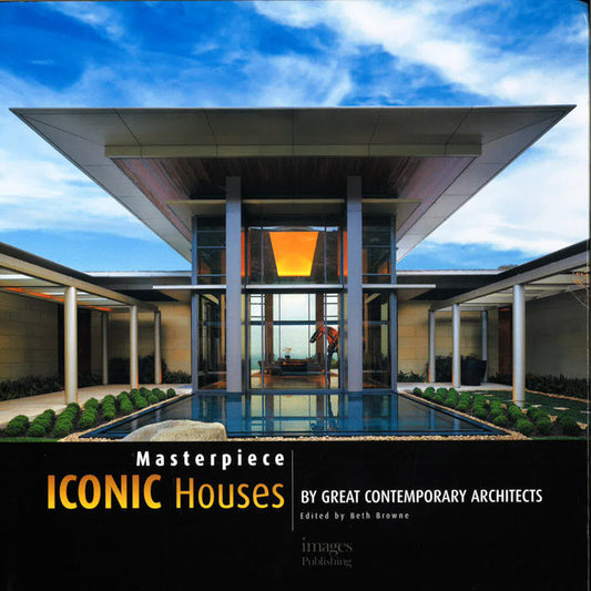 Masterpiece: Iconic Houses By Great Contemporary Architects