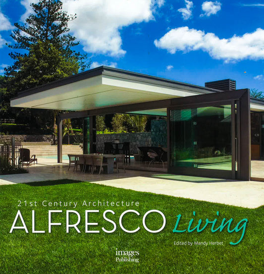 21St Century Architecture Alfresco Living