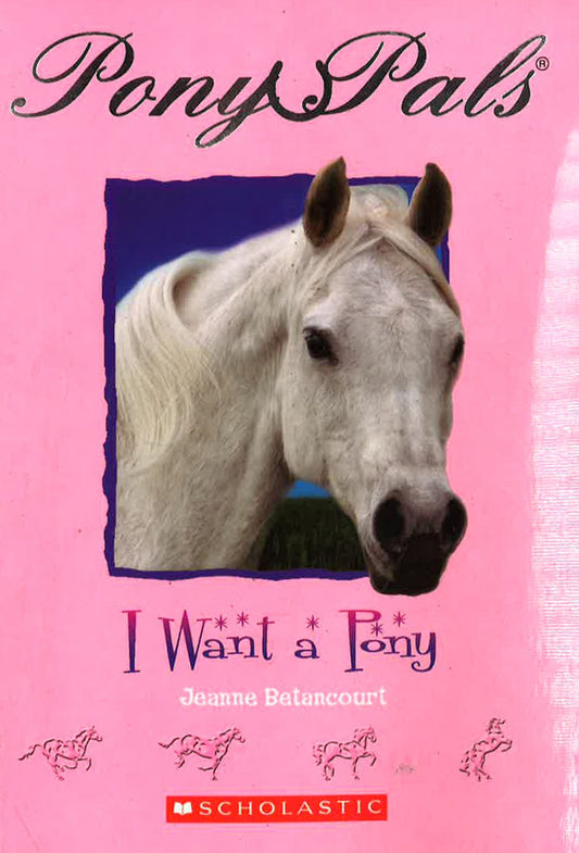 I Want A Pony