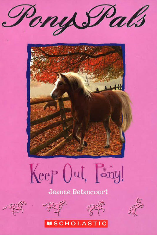 Keep Out, Pony!