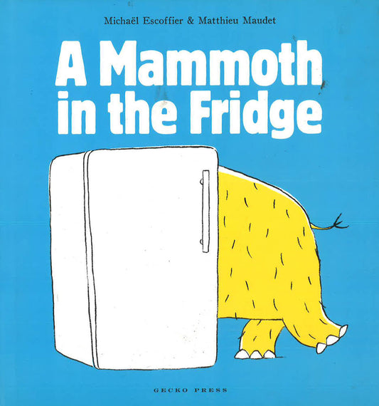 A Mammoth In The Fridge