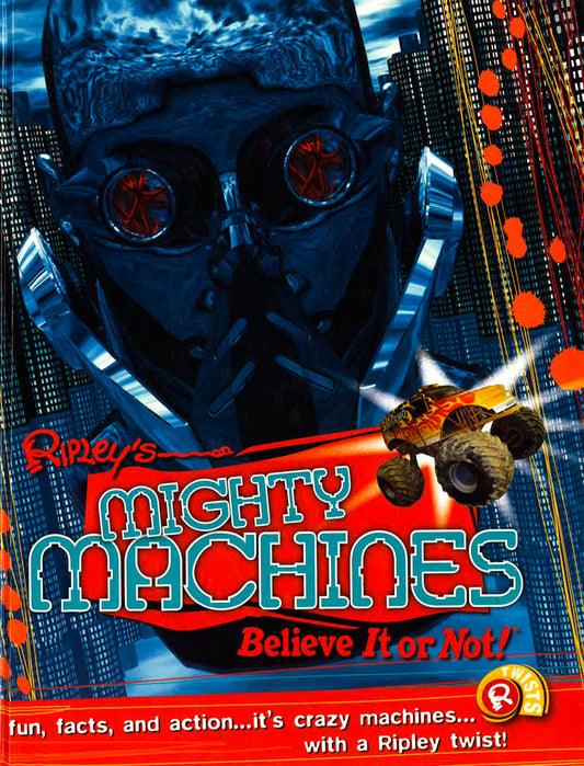 Ripley Twists: Mighty Machines Portrait Edn