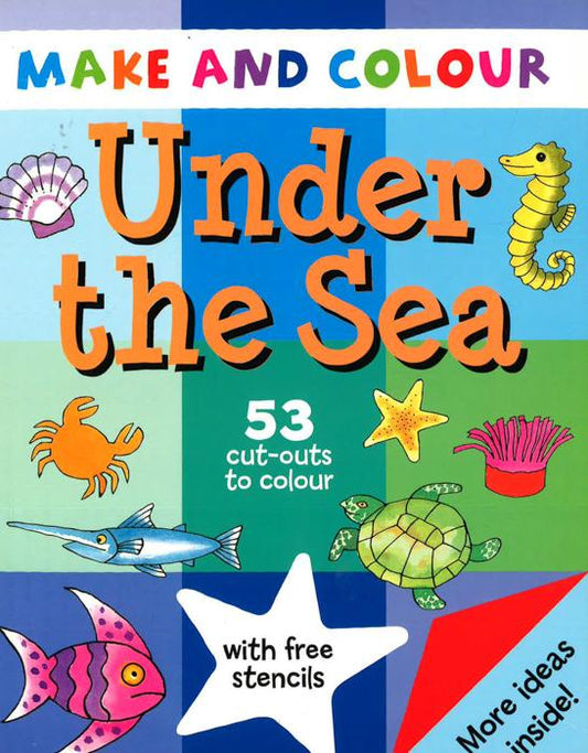 Make And Colour: Under The Sea