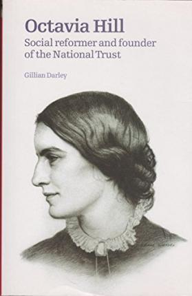 Octavia Hill: Social Reformer And Founder Of The National Trust