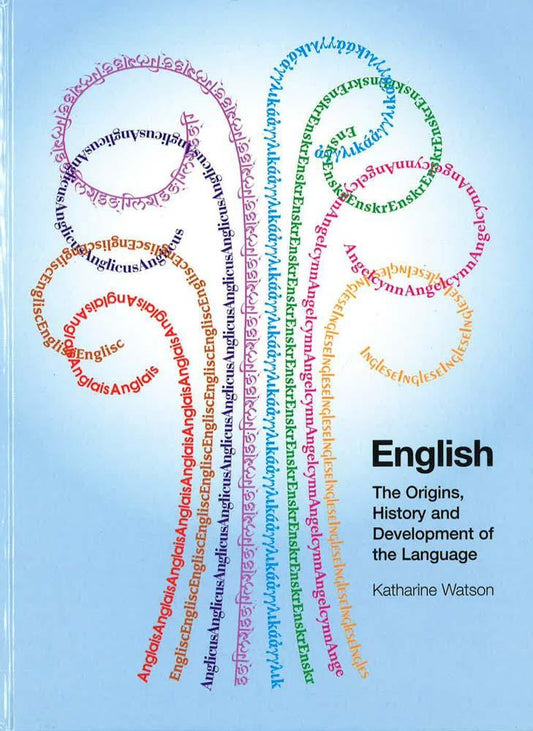 English: The Origins, History And Development Of The Language